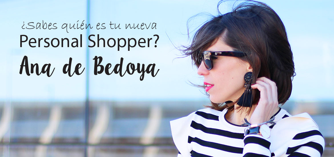 ¿Sabes quién es tu nueva Personal Shopper?