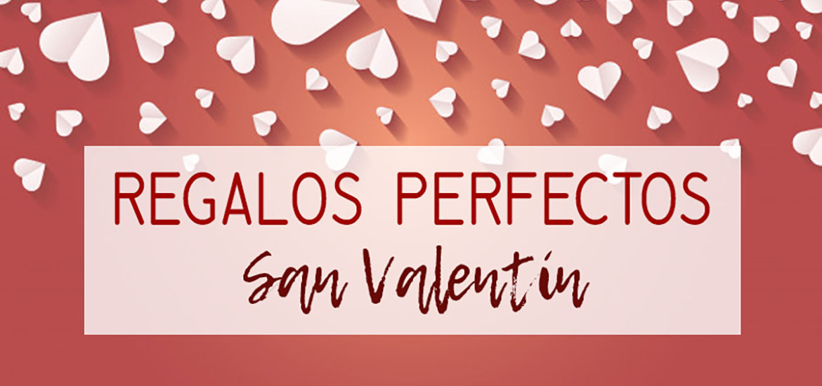 Regalos perfectos para San Valentín