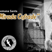 VII Concurso de Semana Santa 'Objetivo: La Mirada Cofrade'