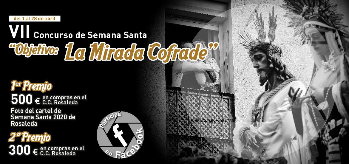 VII Concurso de Semana Santa 'Objetivo: La Mirada Cofrade'