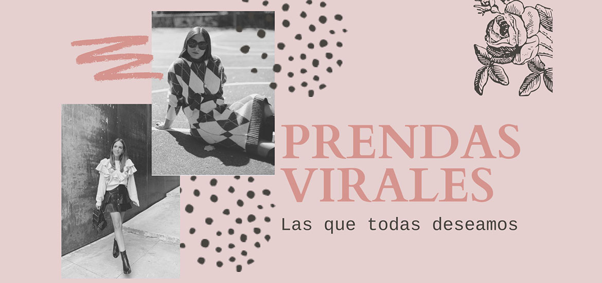 Prendas virales, las que todas deseamos