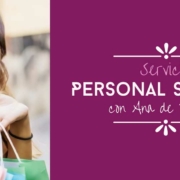 Volvemos con el servicio de Personal Shopper