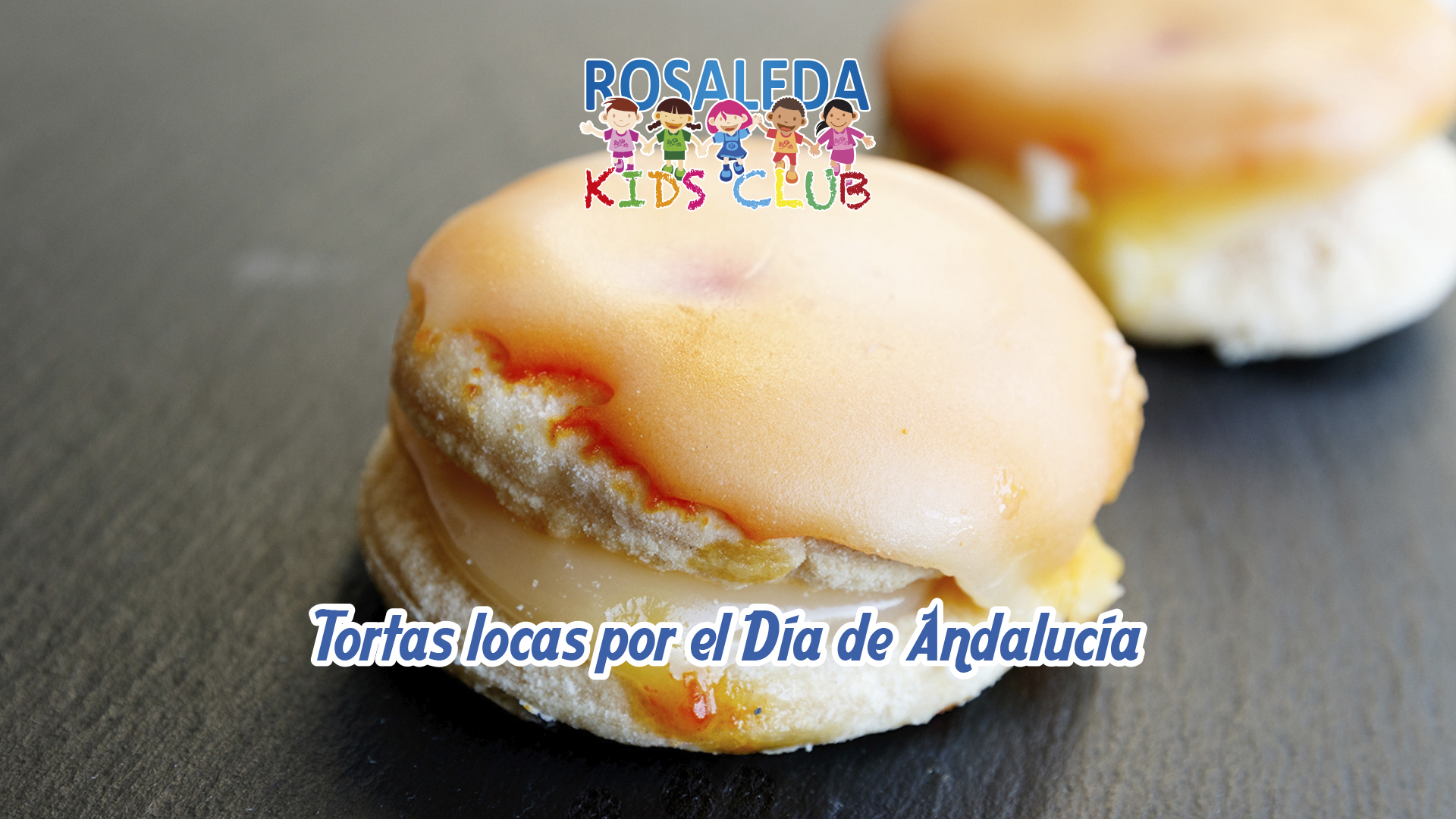 Las recetas de Rosaleda Kids Club: tortas locas por el Día de Andalucía