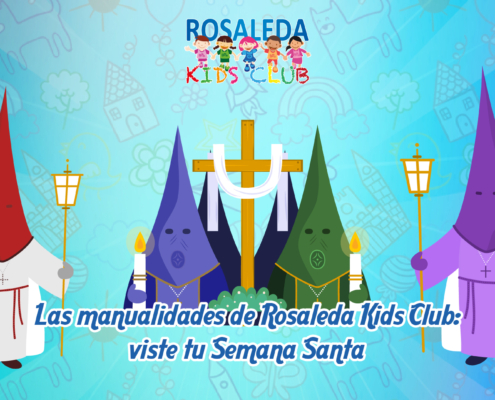 Las manualidades de Rosaleda Kids Club viste tu Semana Santa