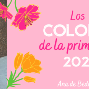 Los colores de la primavera 2021