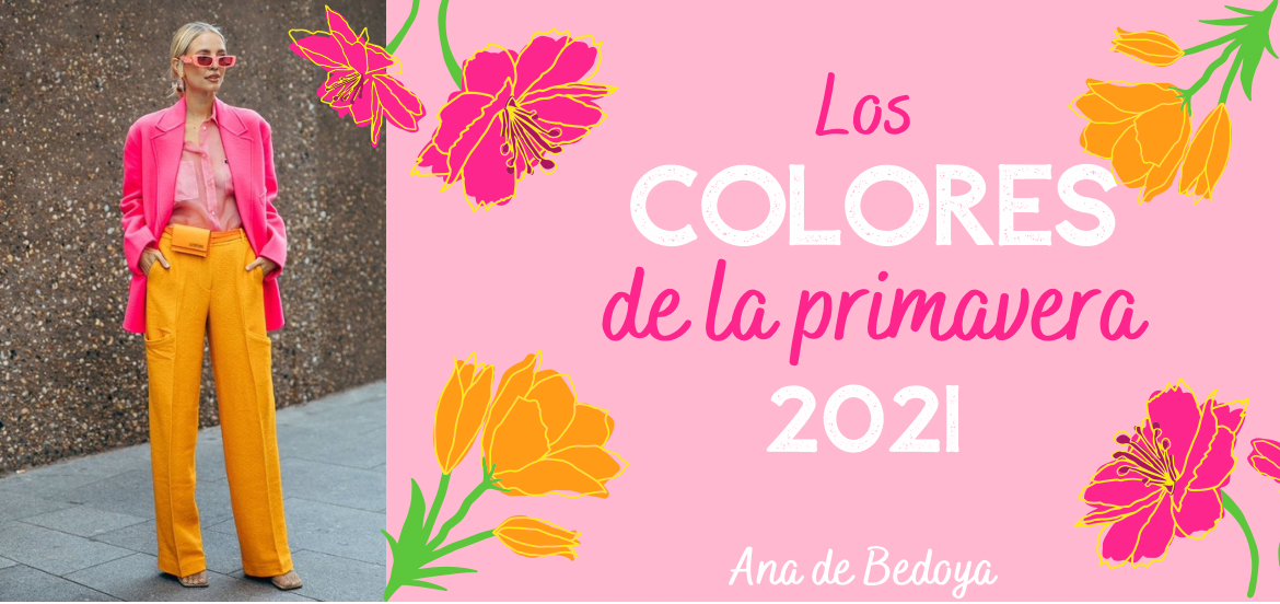 Los colores de la primavera 2021