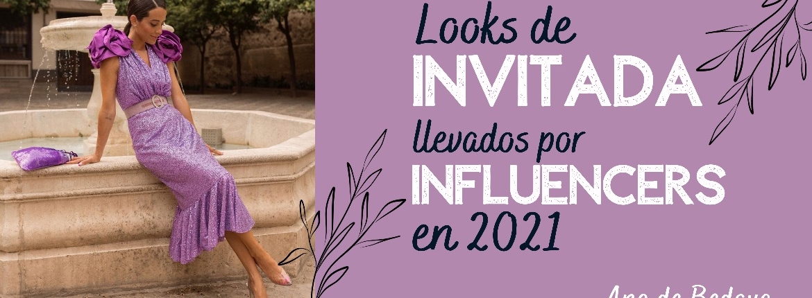 Looks de invitada llevados por influencers en 2021