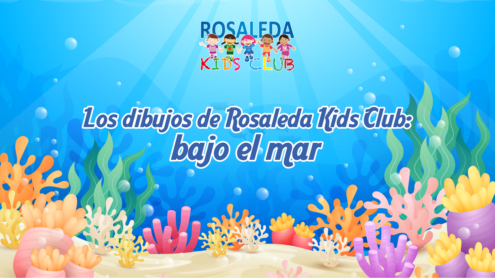 Los dibujos de Rosaleda Kids Club bajo el mar