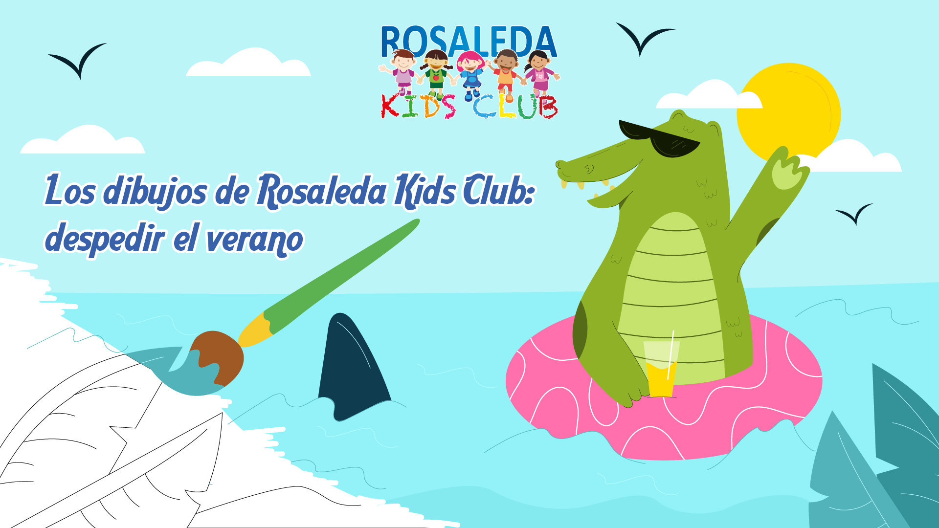 Los dibujos de Rosaleda Kids Club despedir el verano