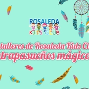 Las talleres de Rosaleda Kids Club: atrapasueños mágicos