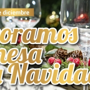 ¡Decoramos tu mesa esta Navidad!