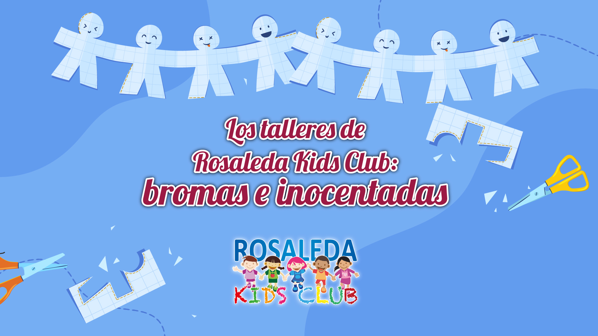 Las talleres de Rosaleda Kids Club: bromas e inocentadas