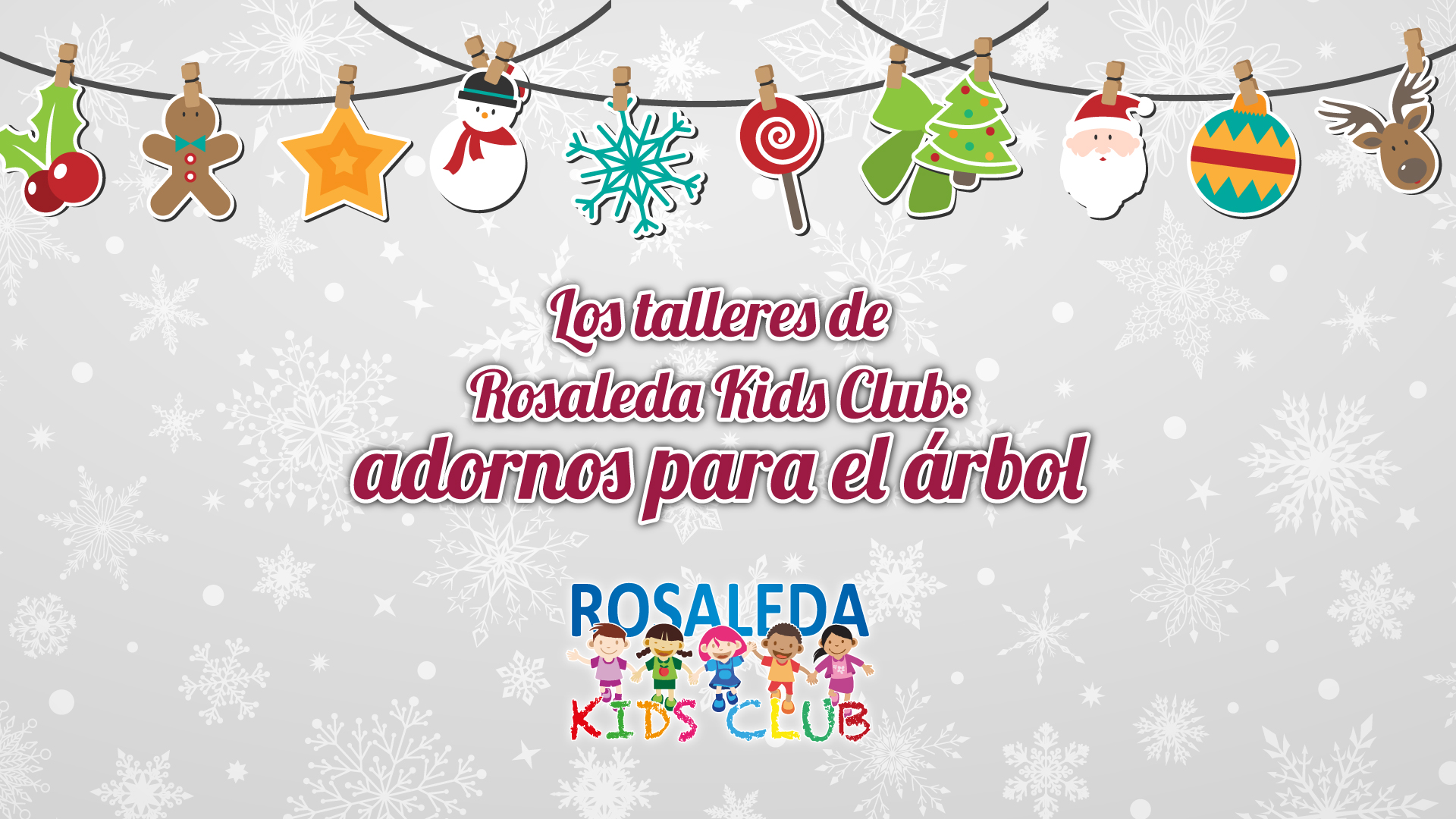 Las talleres de Rosaleda Kids Club: Adornos de Navidad