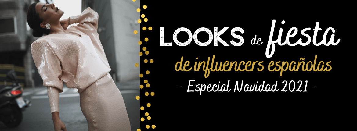 Especial Navidad: Looks de fiesta de influencers españolas