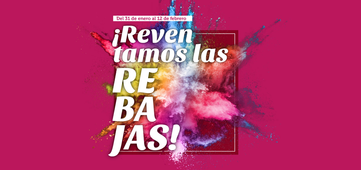 ¡Reventamos las rebajas!