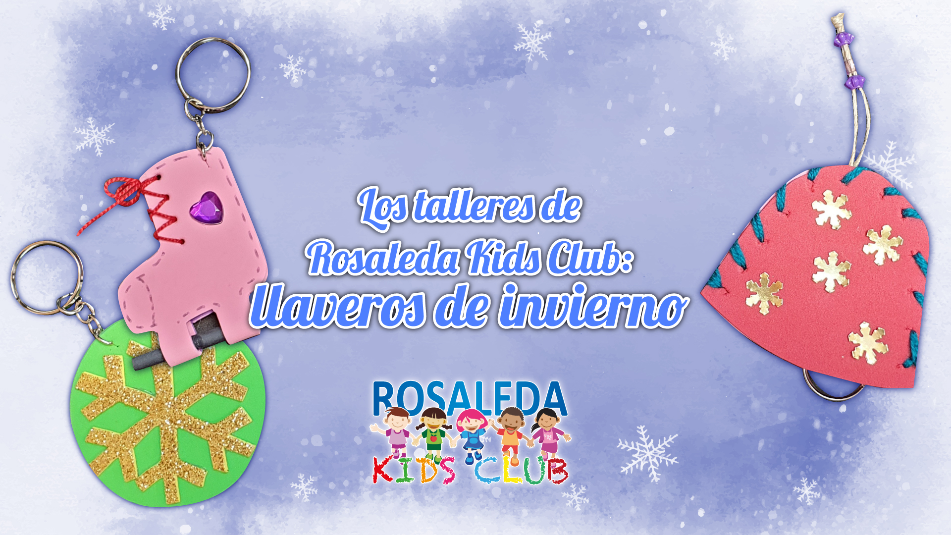 Las talleres de Rosaleda Kids Club: llaveros de invierno