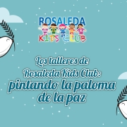 Las talleres de Rosaleda Kids Club: pintando la paloma de la Paz