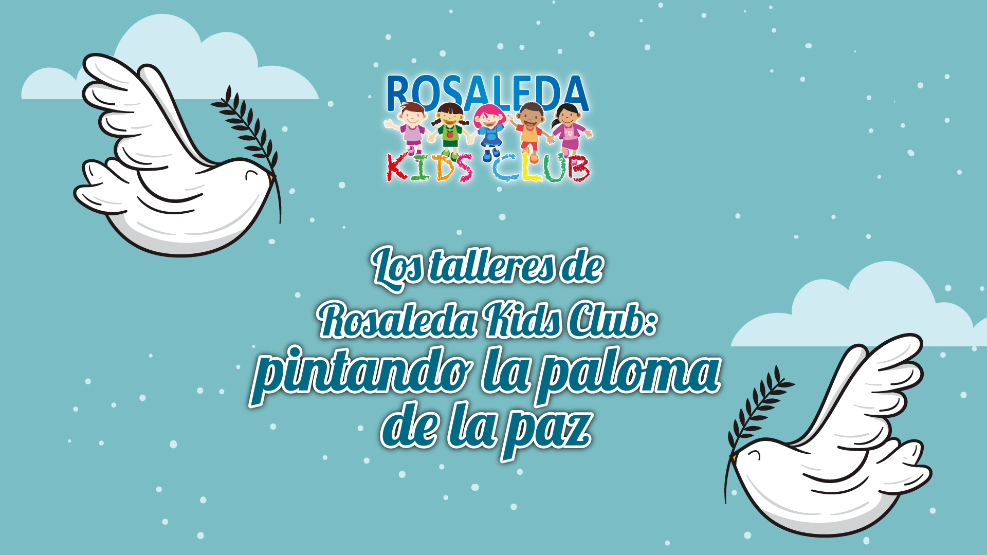 Las talleres de Rosaleda Kids Club: pintando la paloma de la Paz