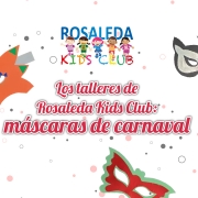 Las talleres de Rosaleda Kids Club: máscaras de Carnaval
