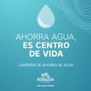 Ahorra agua, es centro de vida