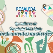 Las talleres de Rosaleda Kids Club: instrumentos musicales