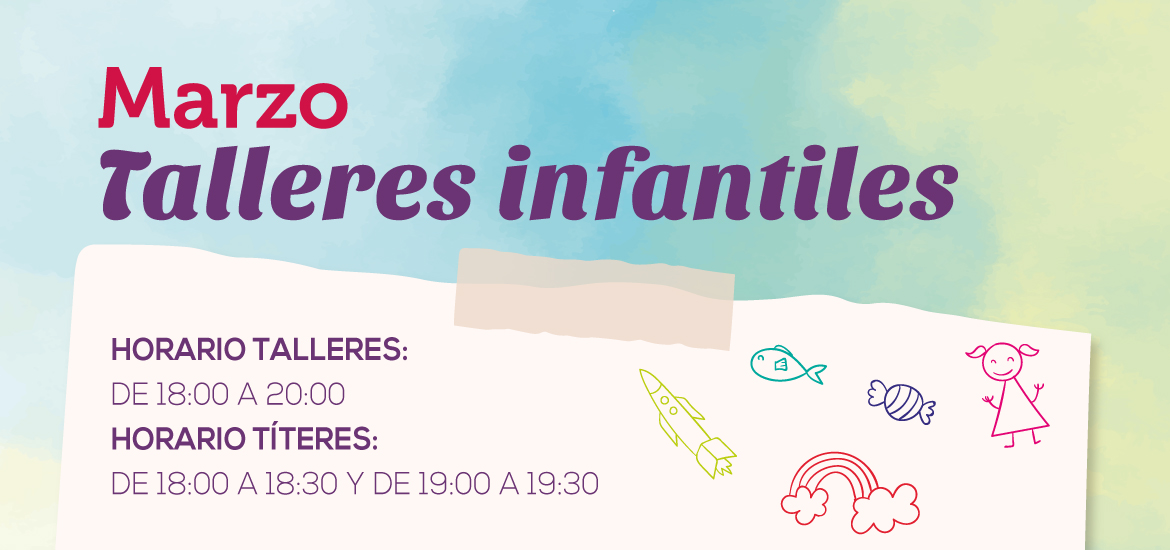 Talleres infantiles de marzo