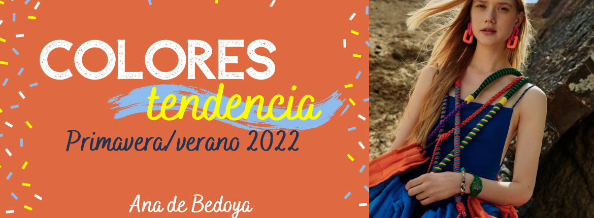 Los colores tendencia de la primaveraverano 2022