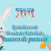 Los talleres de Rosaleda Kids Club: huevos de Pascua