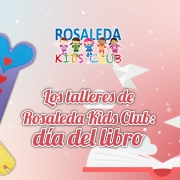 Los talleres de Rosaleda Kids Club: Día del Libro