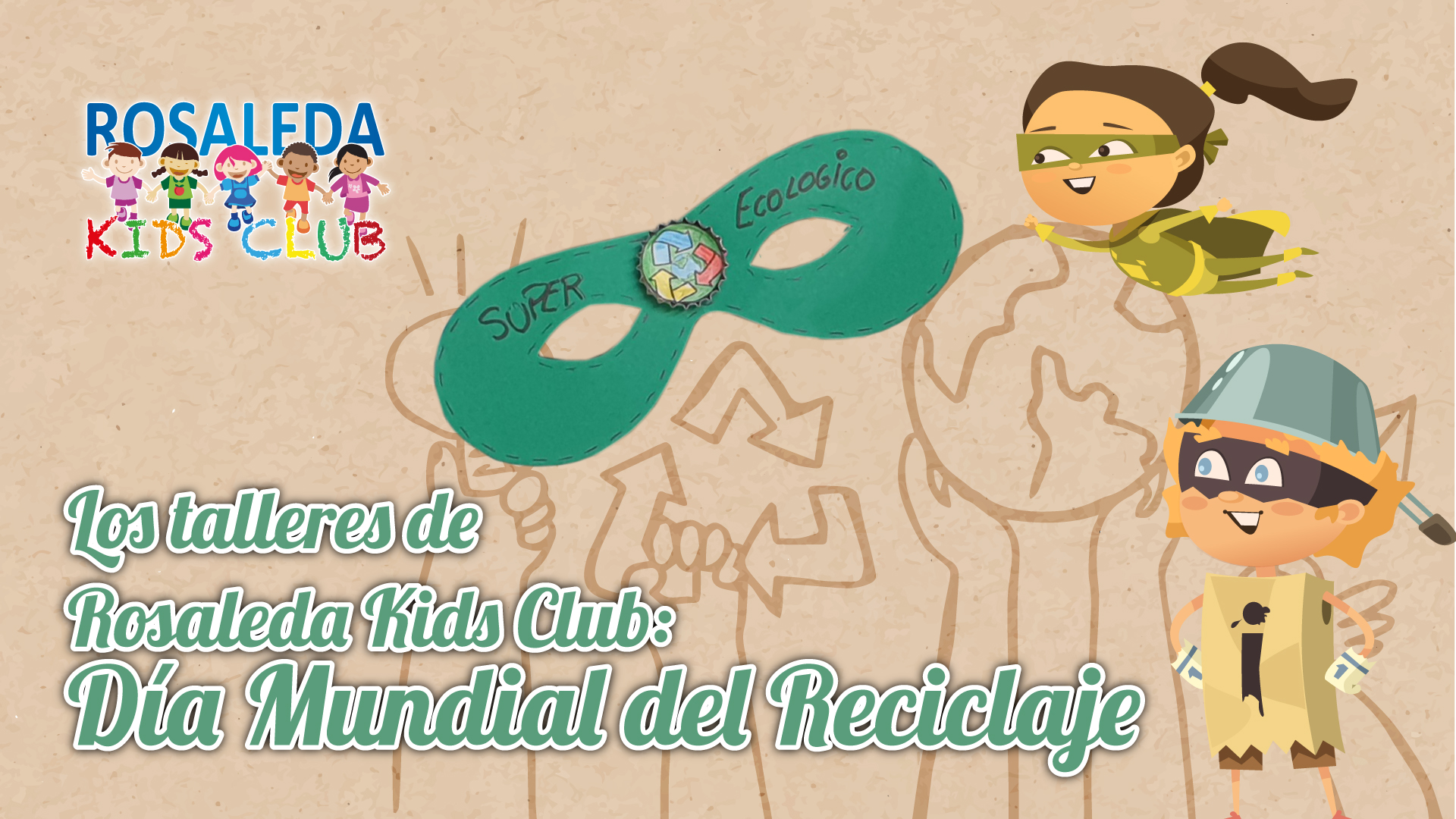 Los talleres de la Rosaleda Kids Club: Día Mundial del Reciclaje