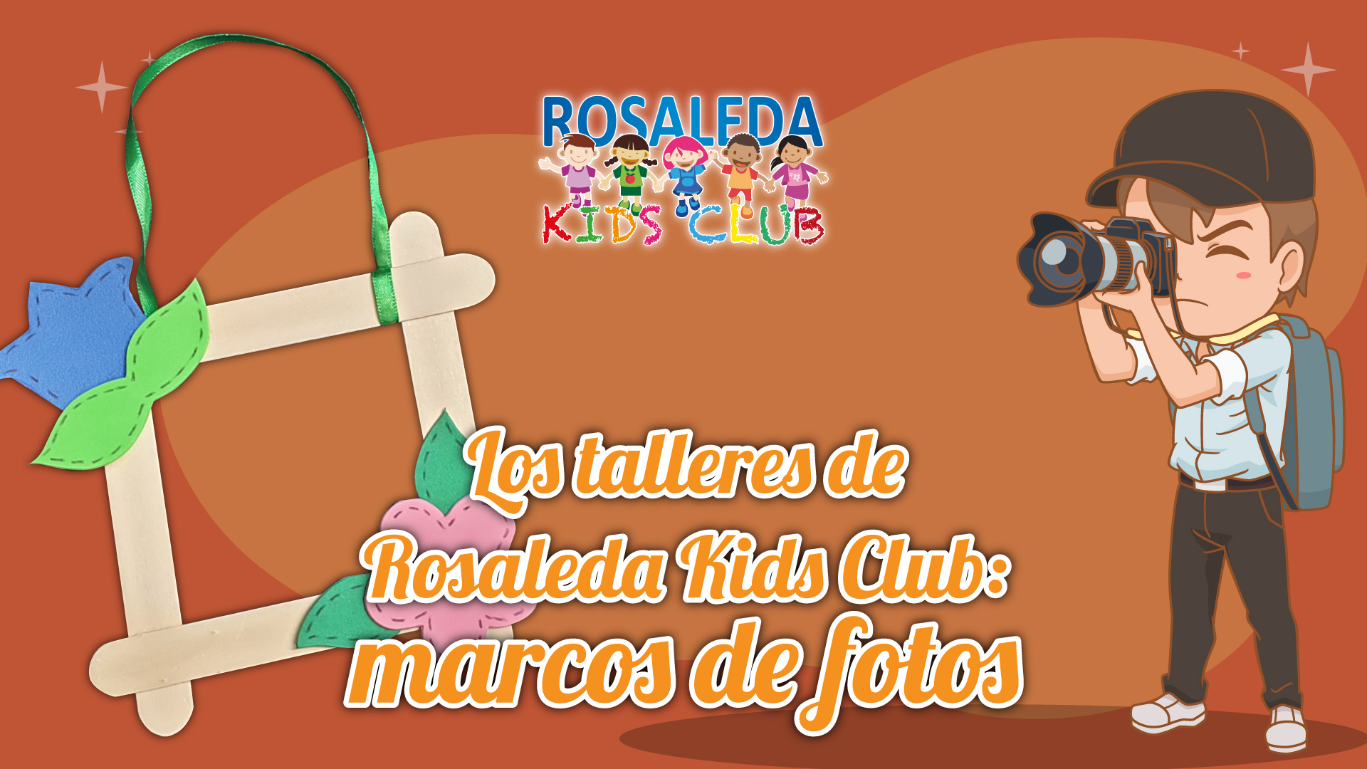 Los talleres de Rosaleda Kids Club: marcos de fotos