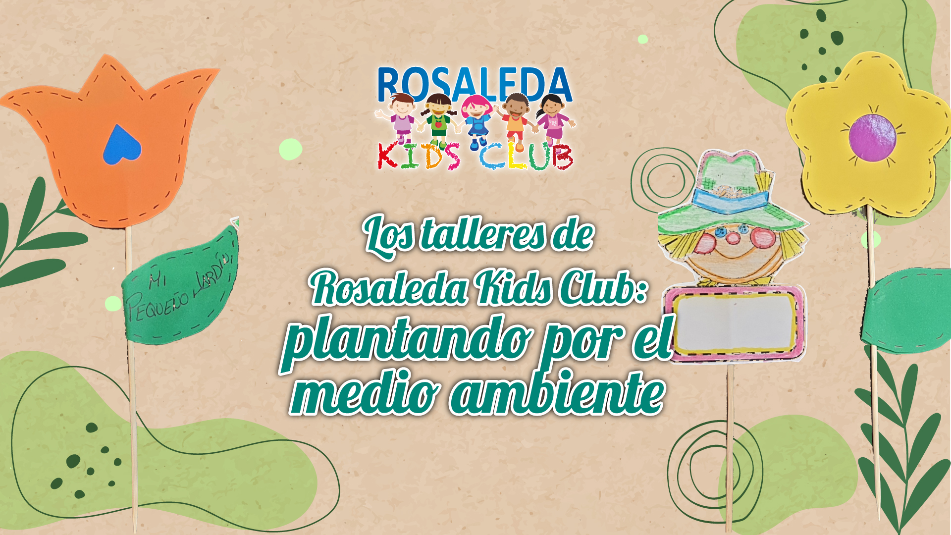 Los talleres de Rosaleda Kids Club: plantando por el medio ambiente