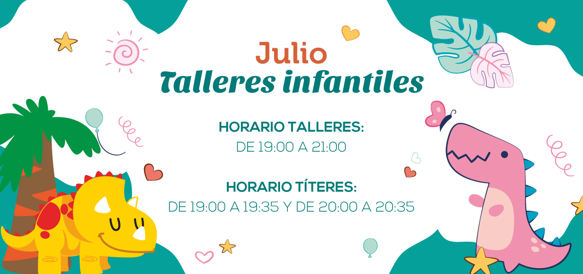 Talleres infantiles julio 2022