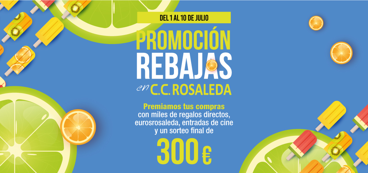 Estas rebajas premiamos tus compras en CC Rosaleda