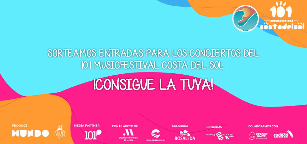 Disfruta del 101 Music Festival Costa del Sol con CC Rosaleda