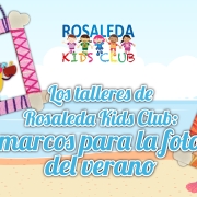 Los talleres de Rosaleda Kids Club: marcos para la foto del verano