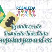 Los talleres de Rosaleda Kids Club: carpetas para el cole