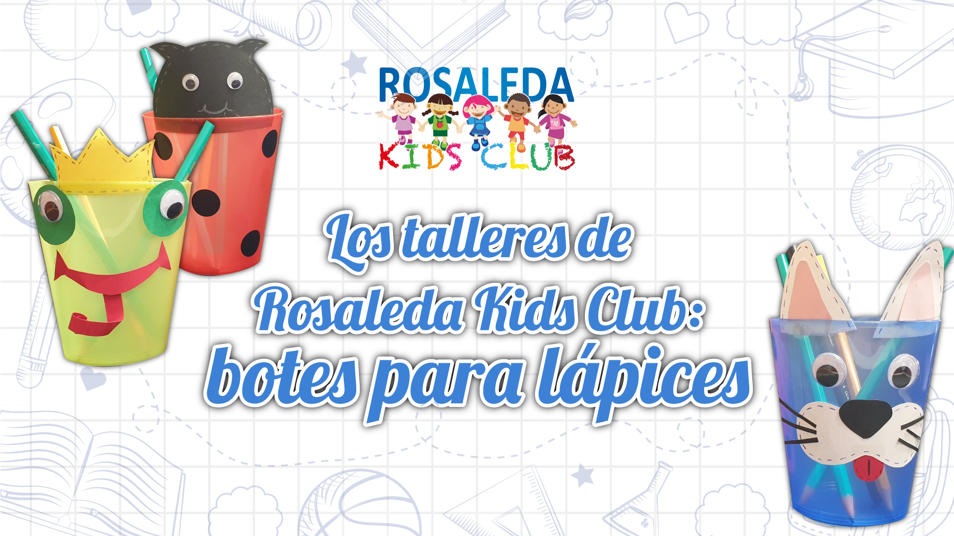 Los talleres de Rosaleda Kids Club: lapiceros