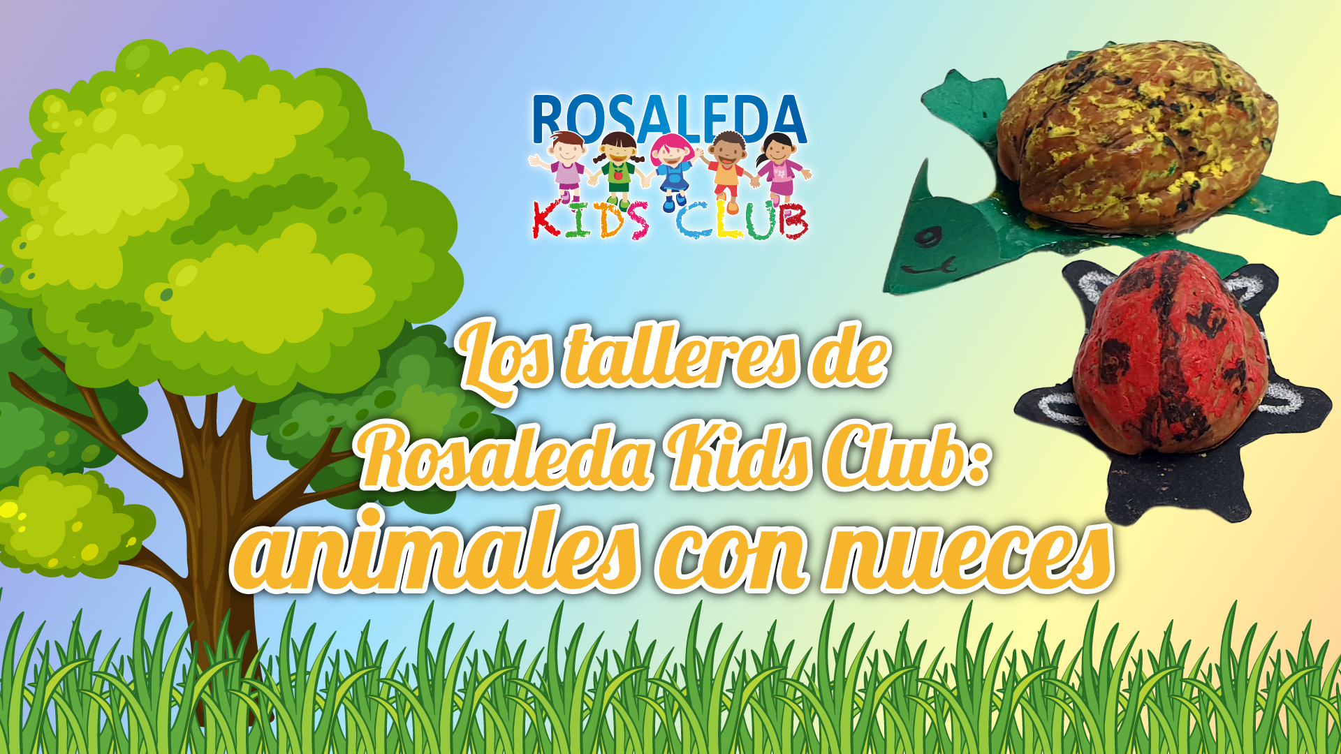Rosaleda Kids Club: animales con cascara de nuez
