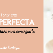 Consejos útiles para tener una piel perfecta