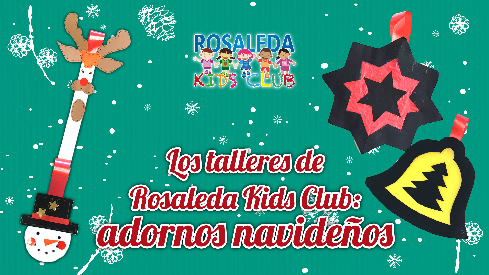Los talleres de Rosaleda Kids Club: adornos navideños
