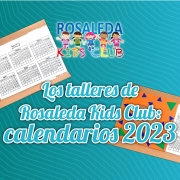 Rosaleda Kids Club: calendarios