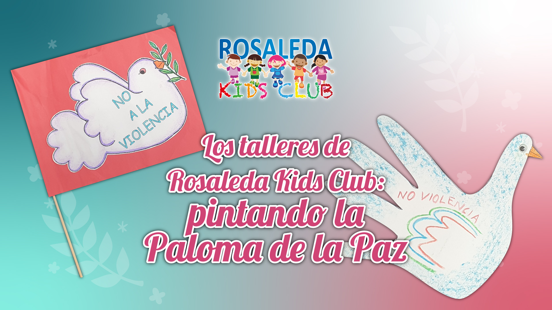 Rosaleda Kids Club: la paloma de la Paz