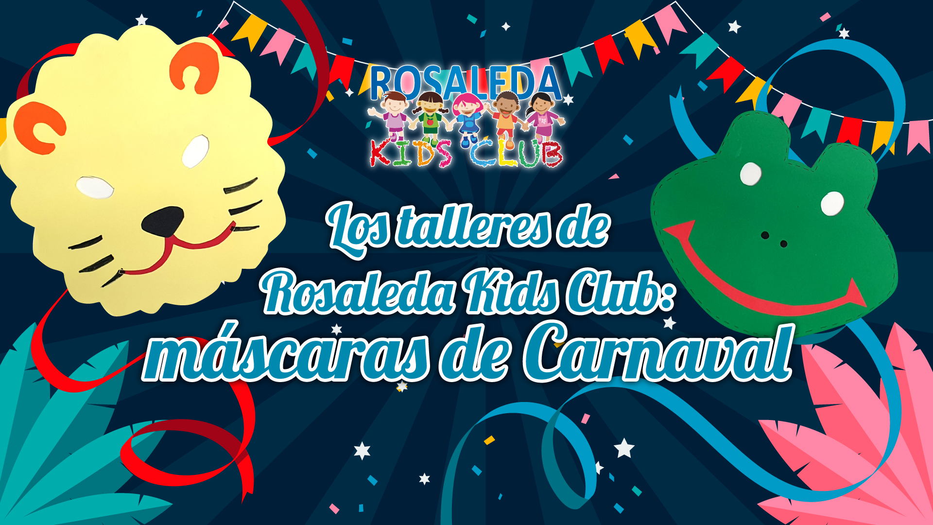 Rosaleda Kids Club: máscaras de Carnaval