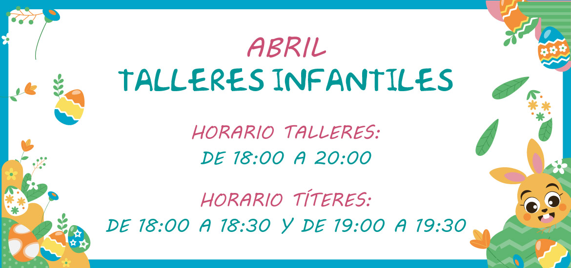 Talleres infantiles de abril