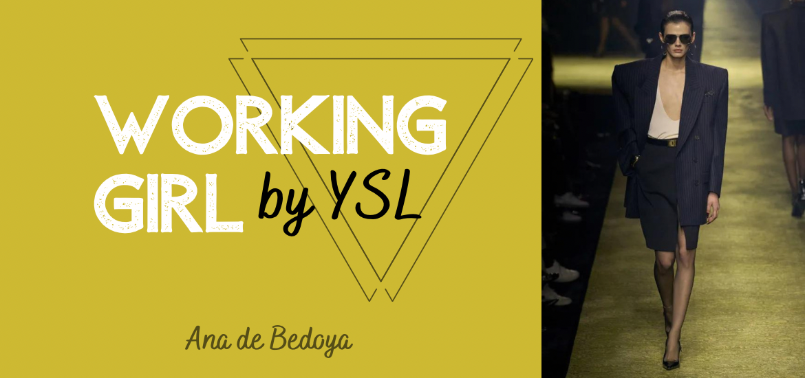Working Girl by YSL