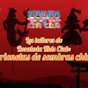 Rosaleda Kids Club: marionetas de sombras chinas