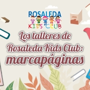 Rosaleda Kids Club: marcapáginas