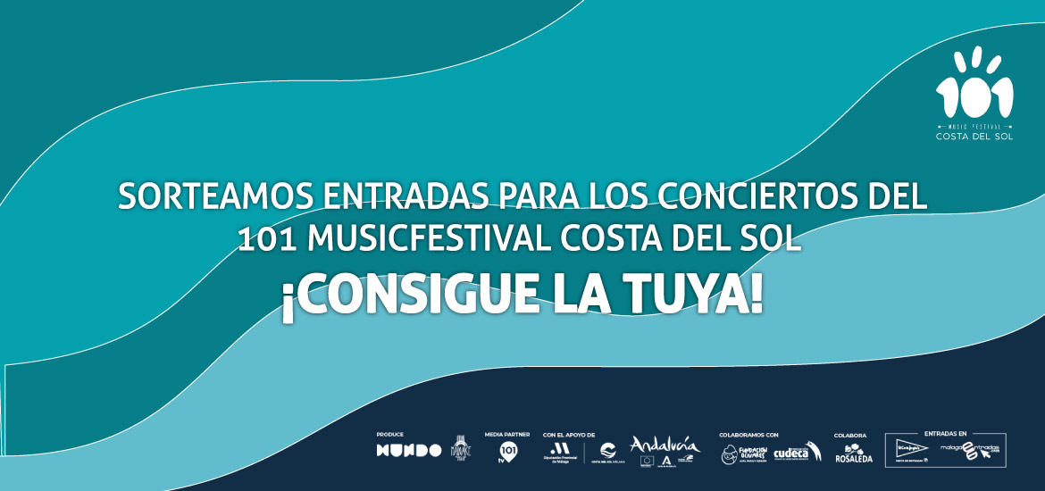 CC Rosaleda te lleva al 101 Music Festival Costa del Sol - CC Rosaleda
