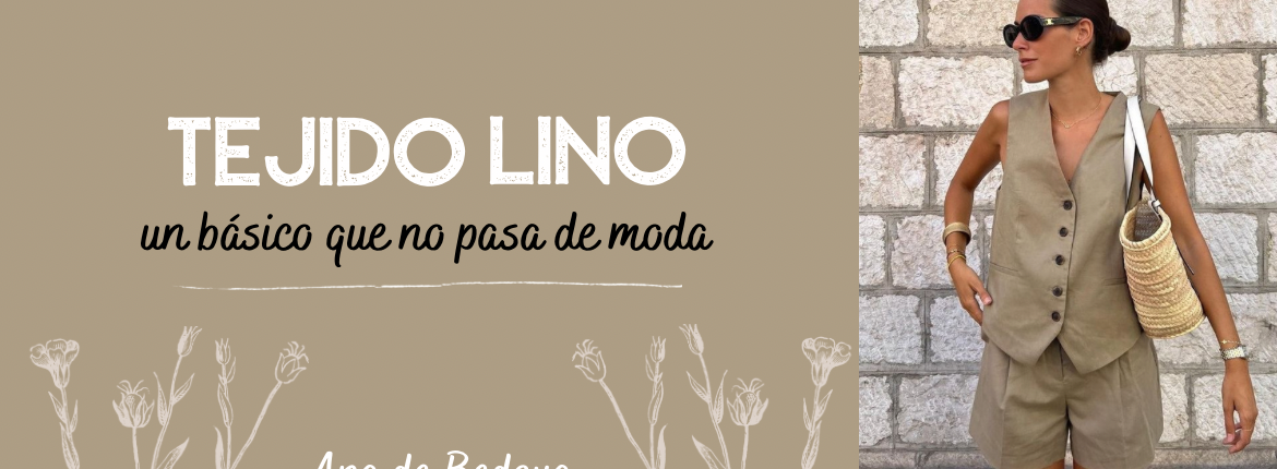 Tejido lino, un básico que no pasa de moda